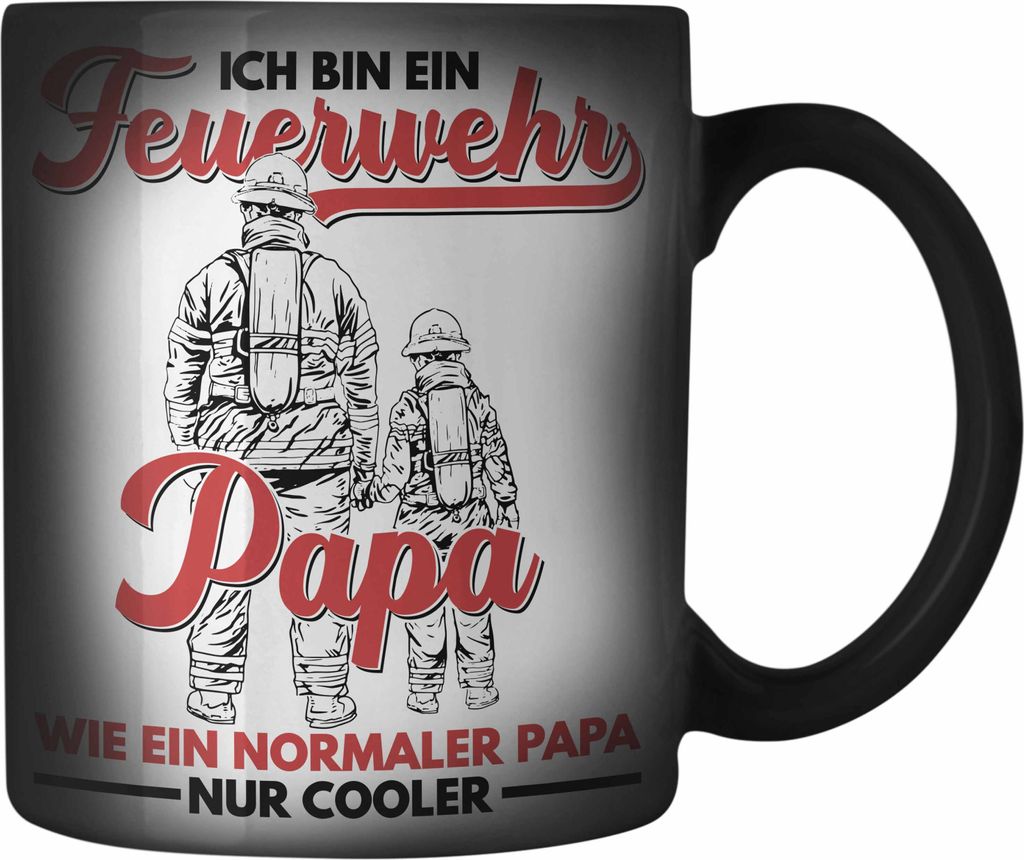 Trendation - Feuerwehr Papa Farbwechsel Zauber-Tasse Geschenke Zubehör Lustig Einsatz Geburtstag Spruch Vatertag Feuerwehrmann Geschenkidee (Schwarz)