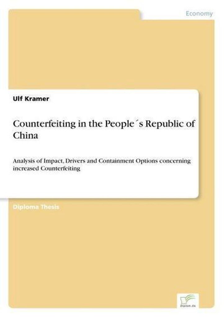 Counterfeiting in the People ́s Republic of China