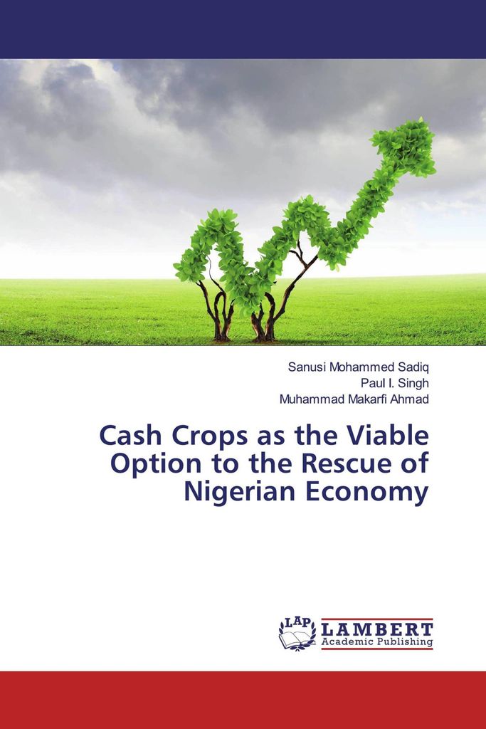 Cash Crops as the Viable Option to the Rescue of Nigerian Economy