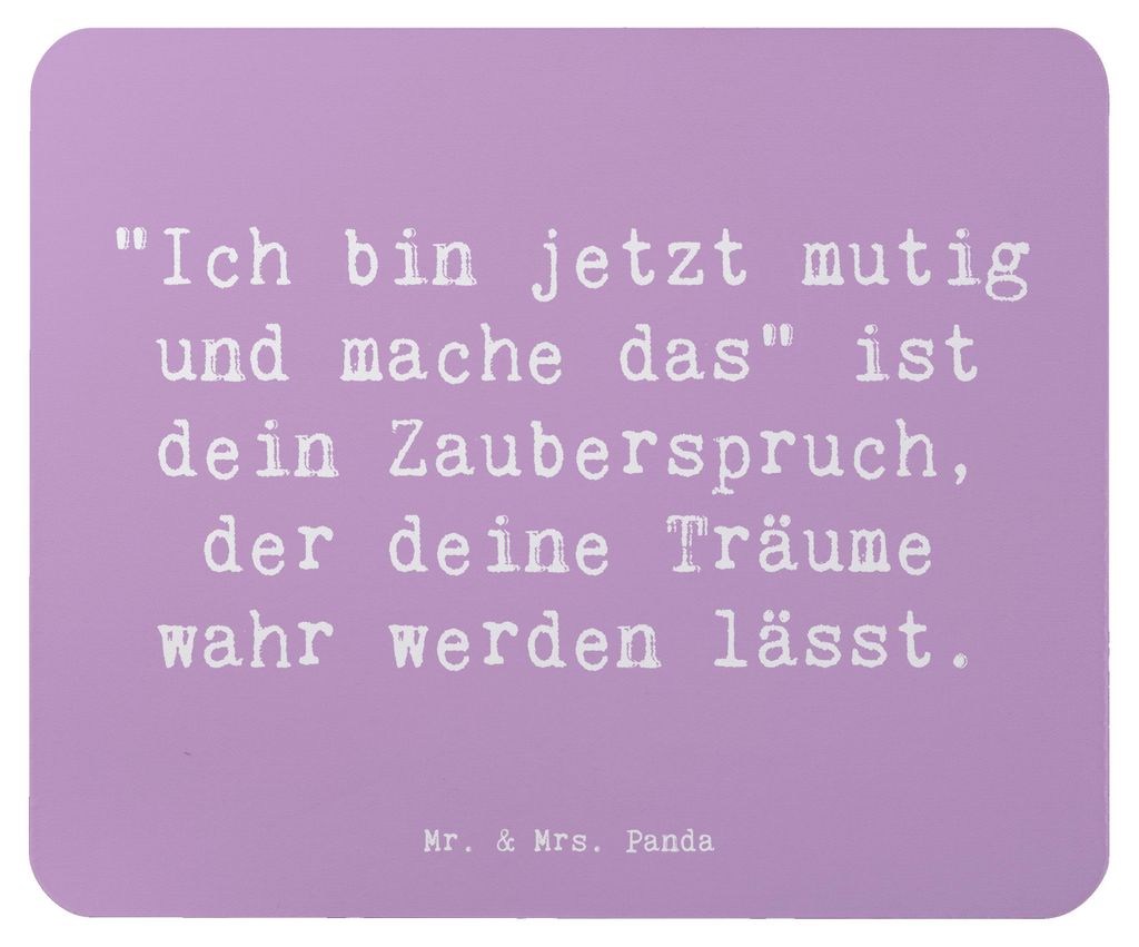 Mr. & Mrs. Panda Mousepad Spruch Mutig zu sich selbst stehen - Lavendeltraum - Geschenk, Trost, Unterstützung, Mouse Pad, Vertrauem, Mauspad, Selb...