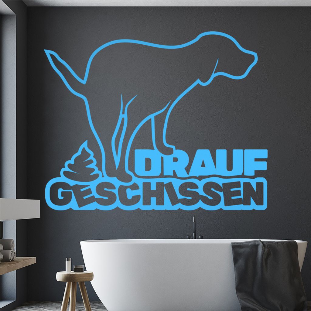 KIWISTAR Drauf geschissen! - Hund Egal Scheiße Wandtattoo in 6 Größen - Wandaufkleber Wall Sticker - Dekoration, Küche, Wohnzimmer, Schlafzimme...