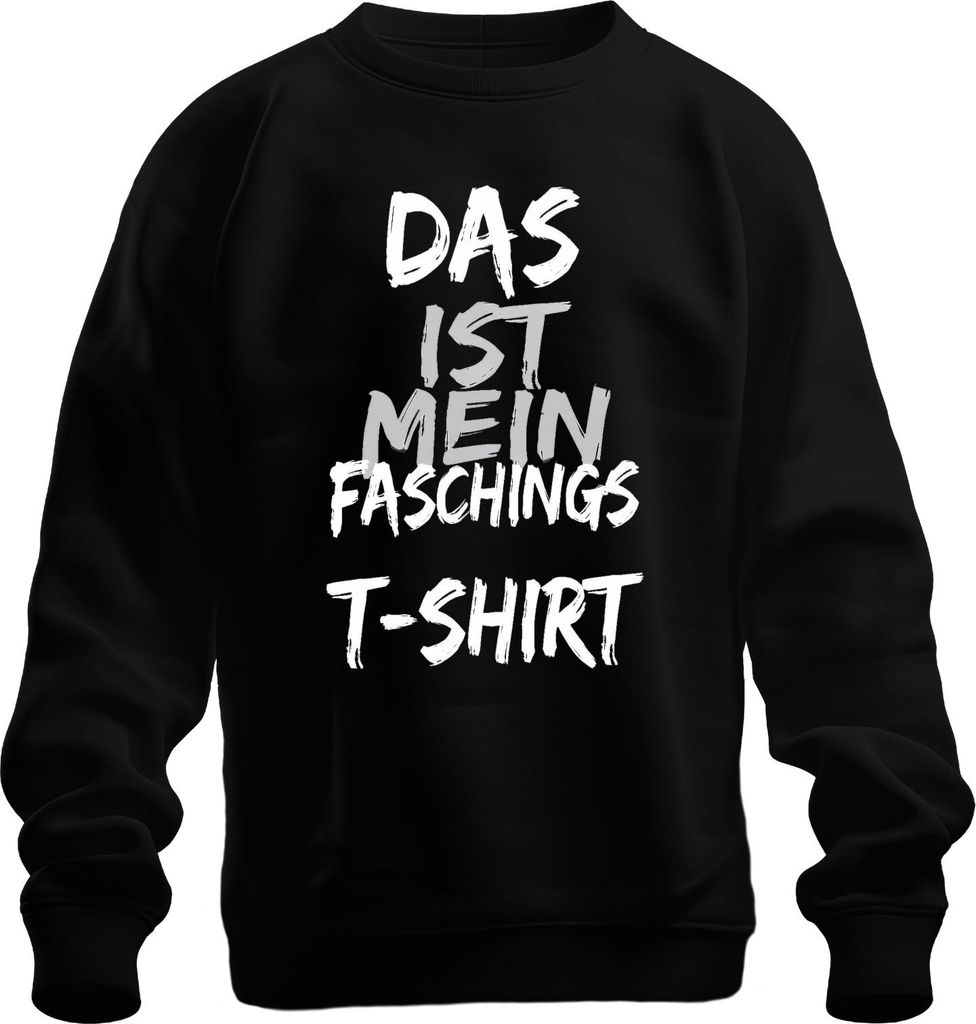 Das ist mein Faschings Karneval Kostüm lustig Geschenk Party Uni Sweatshirt Pullover, Schwarz, XXL