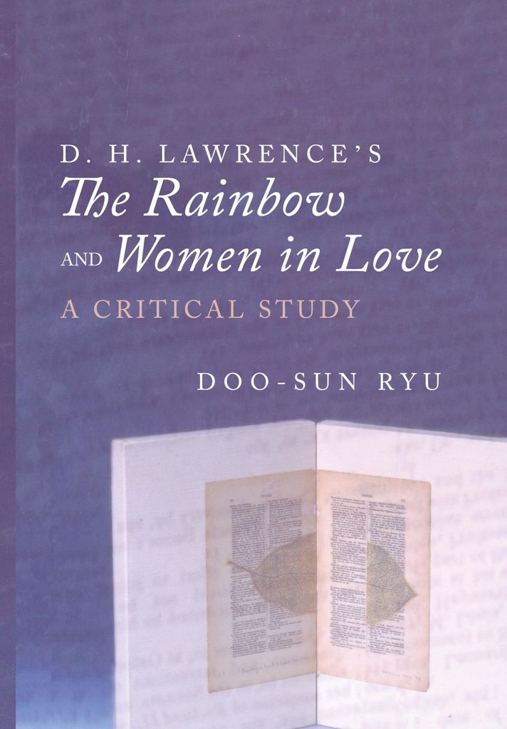D. H. Lawrence's The Rainbow and Women in Love