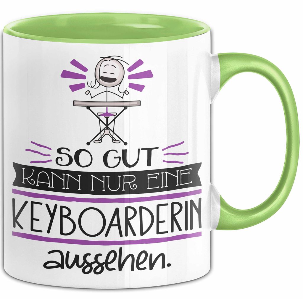 Keyboarderin Geschenk Tasse So Gut Kann Nur Eine Keyboarderin Aussehen Geschenkidee Geburtstag Weihnachten Lustig (Grün)