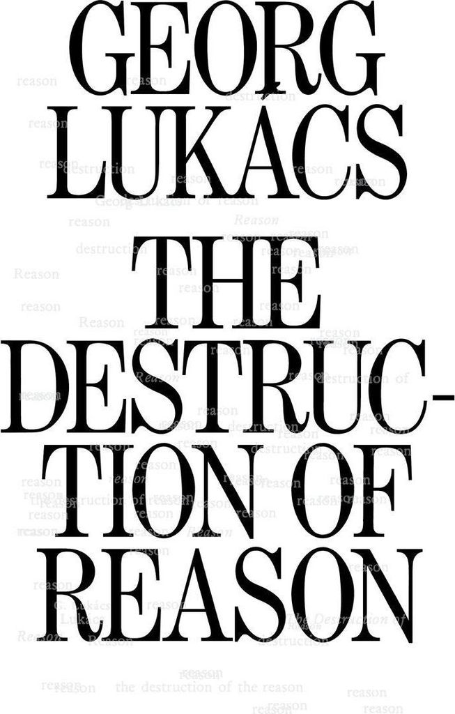 The Destruction of Reason
