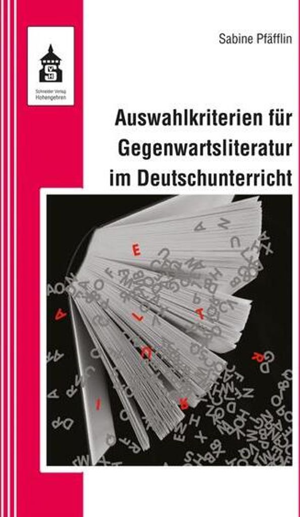 Auswahlkriterien für Gegenwartsliteratur im Deutschunterricht