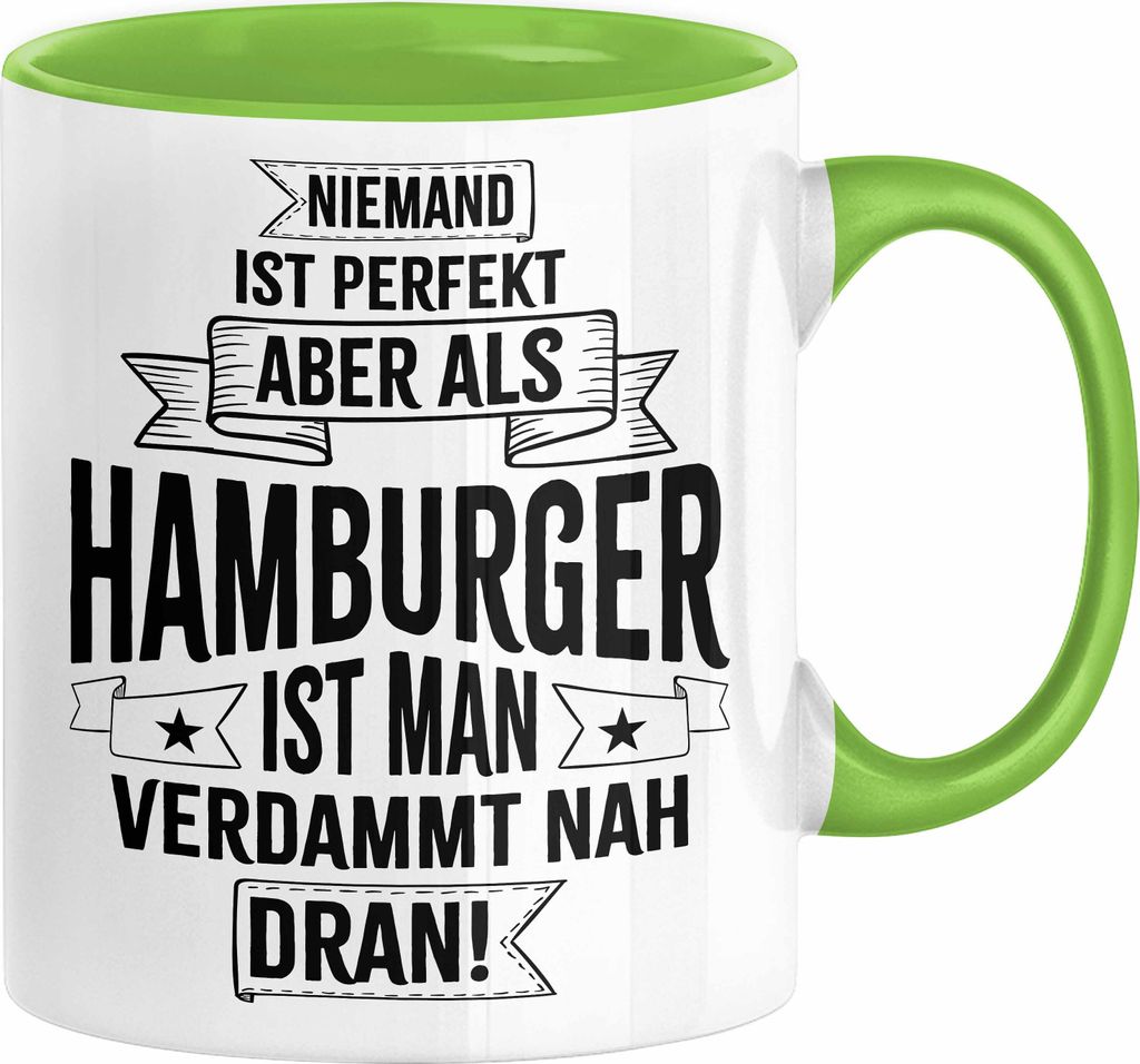 Hamburg Tasse Fan Hamburger Geschenkidee Spruch Niemand Ist Perfekt Aber Als Hamburger Ist Man Verdammt Nah Dran Kaffee-Becher (Grün)