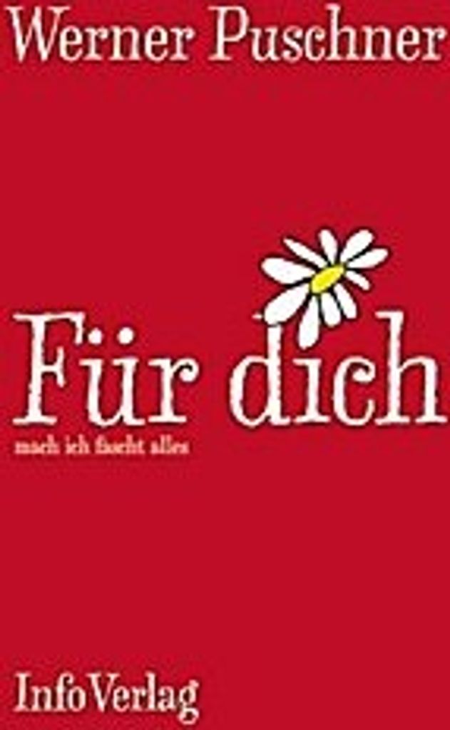 Für Dich mach ich fascht alles