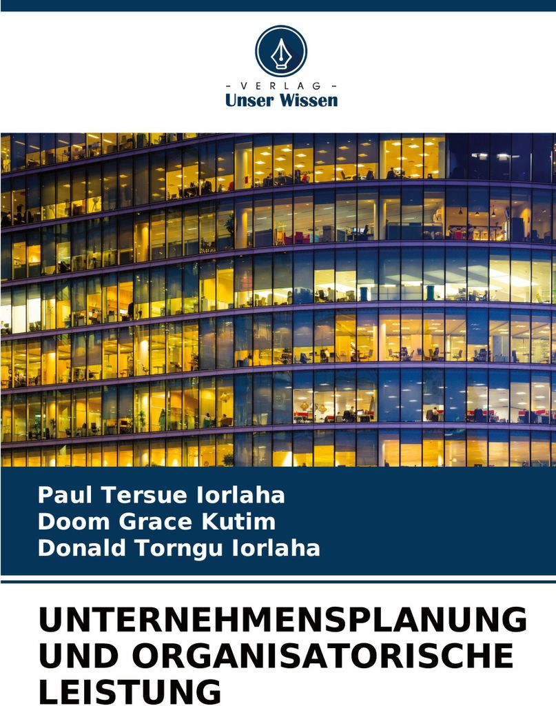 Unternehmensplanung Und Organisatorische Leistung