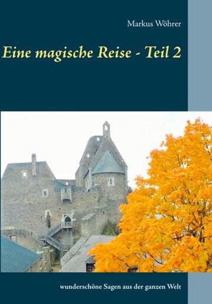 Eine magische Reise - Teil 2