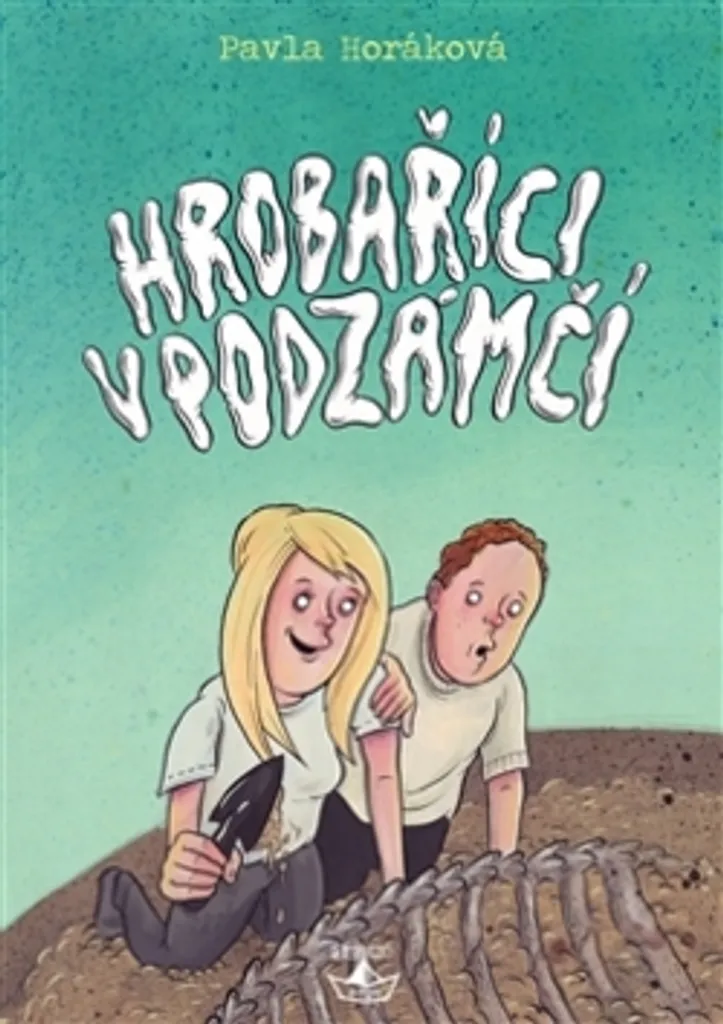 Hrobaříci v podzámčí Horáková - Découvrez le Meilleur du Roman Tchèque