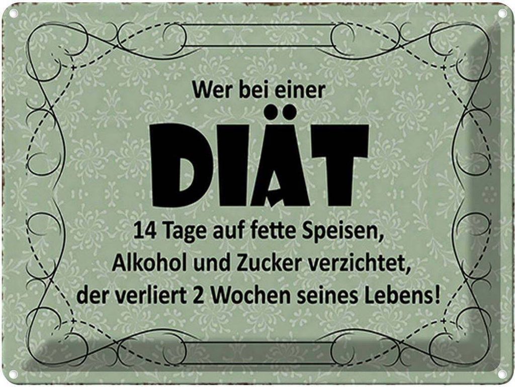 vianmo Blechschild 30x40 cm wer bei Diät 14 Tage auf fette Spruch Zitat