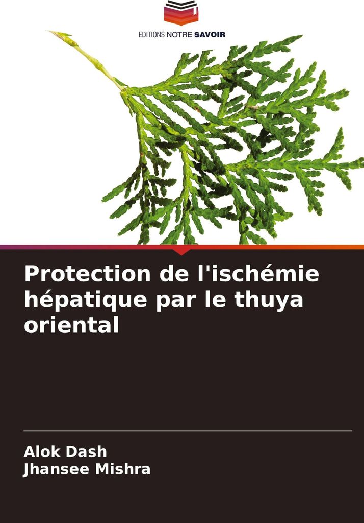 Protection de l'ischémie hépatique par le thuya oriental
