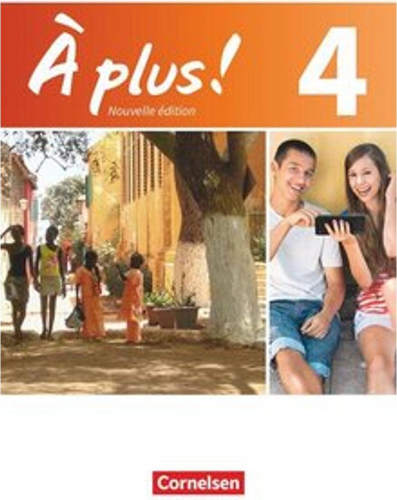 À plus! Nouvelle édition. Band 4. Schülerbuch