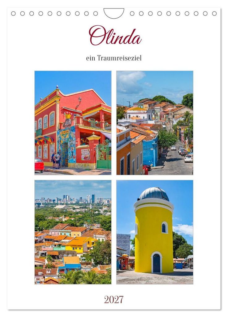 Olinda - ein Traumreiseziel (Wandkalender 2027 DIN A4 hoch), CALVENDO Monatskalender