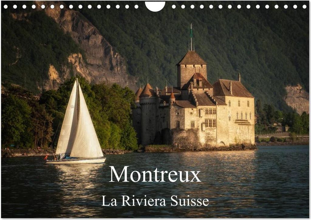 Montreux, la Riviera Suisse (Calendrier mural 2026 DIN A4 vertical), CALVENDO calendrier mensuel
