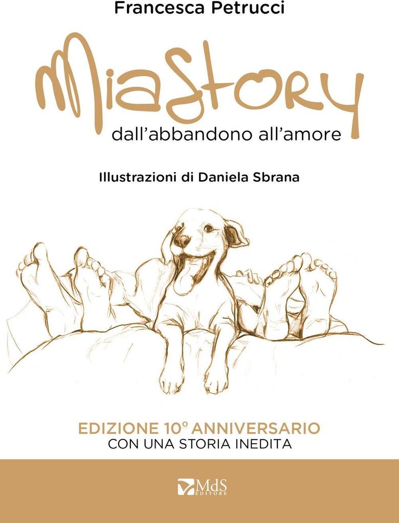 Mia story. Dall'abbandono all'amore