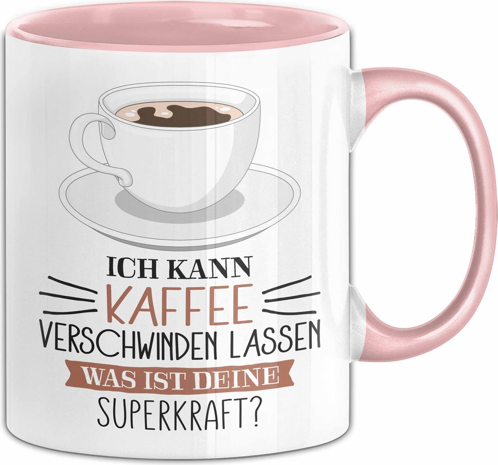 Kaffee-Liebhaber Tasse Geschenk Ich Kann Kaffee Verschwinden Lassen Was Ist Deine Superkraft (Rosa)