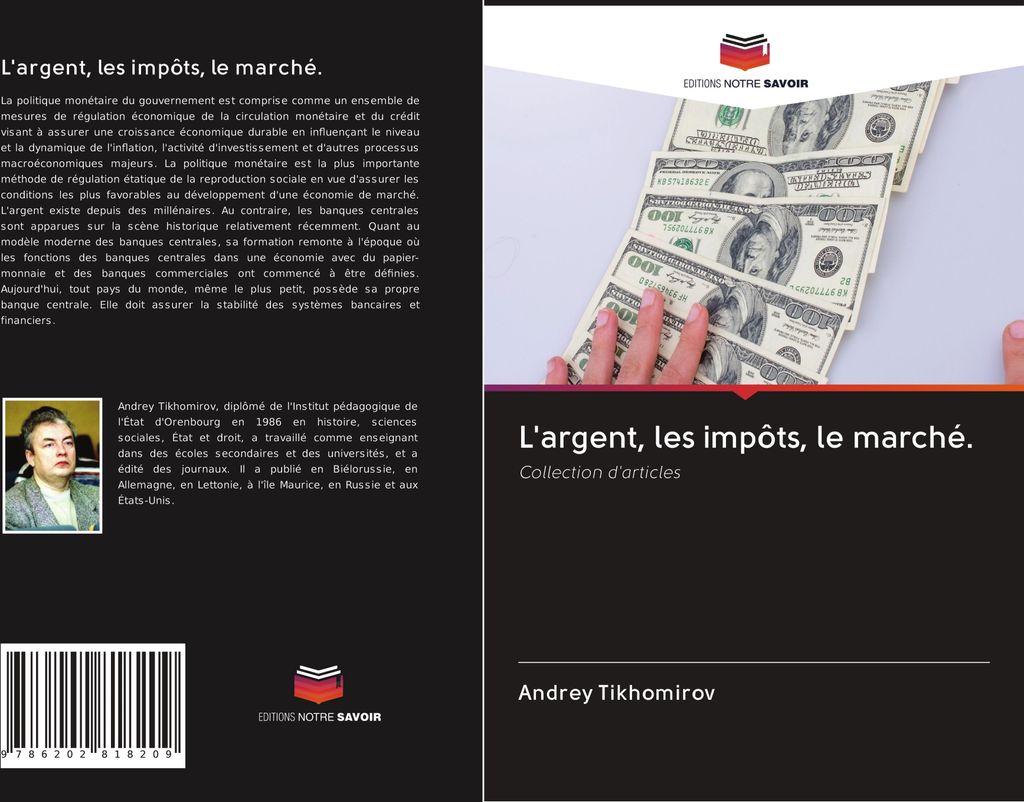 L'argent, les impôts, le marché.