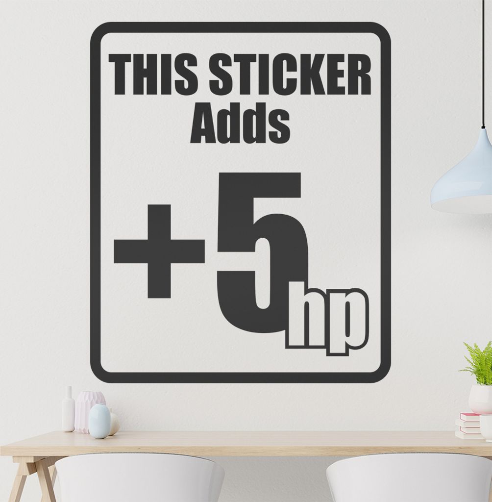 This Sticker adds +5hp Wandtattoo in 6 Größen - Wandaufkleber Wall Sticker - Dekoration, Küche, Wohnzimmer, Schlafzimmer, Badezimmer