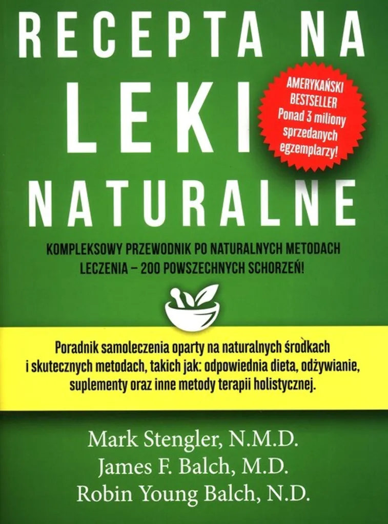 Recepta na leki naturalne par Mark Stengler Livre Santé Naturelle Polonais