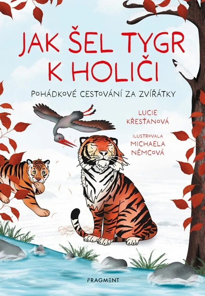 Livre pour Apprendre le Tchèque Jak šel tygr k holiči - Lucie Křesťanová