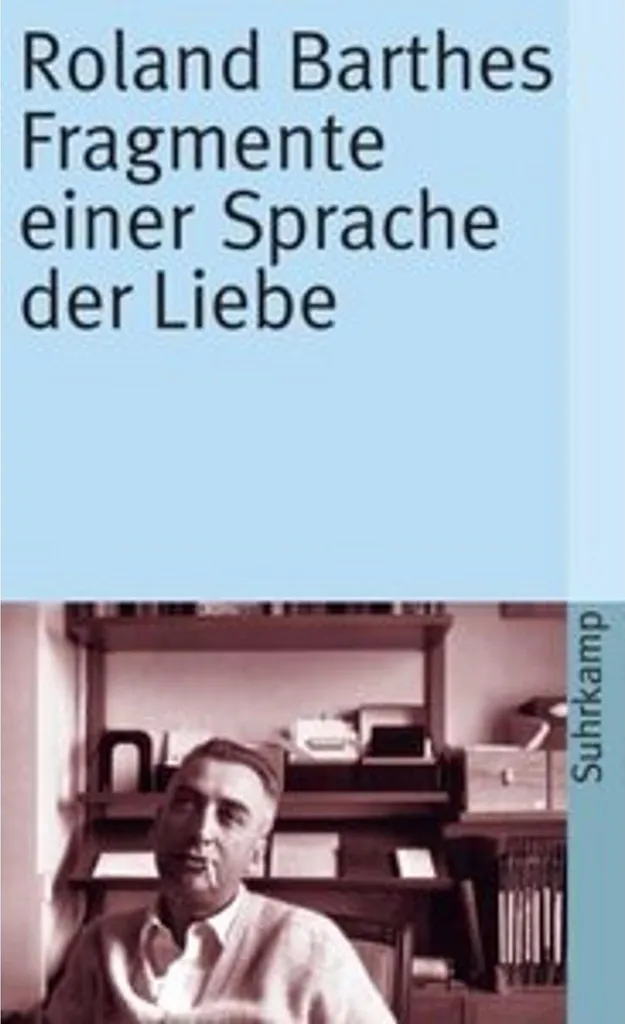 Fragments d'un discours amoureux par Roland Barthes - Édition Littérature