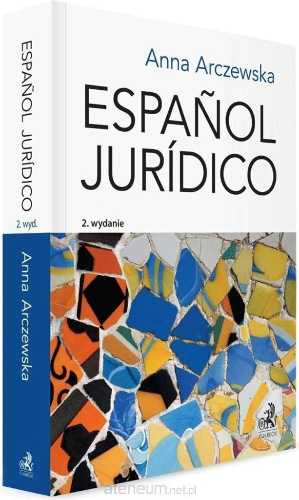 Espagnol juridique 2e édition : Lexique bilingue et Concepts du Droit