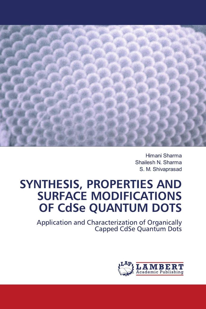 SYNTHESIS, PROPERTIES AND SURFACE MODIFICATIONS OF CdSe QUANTUM DOTS