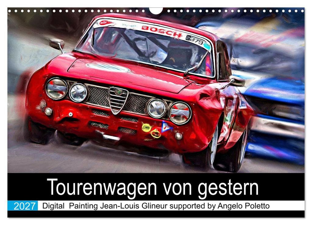 Tourenwagen von gestern (Wandkalender 2027 DIN A3 quer), CALVENDO Monatskalender