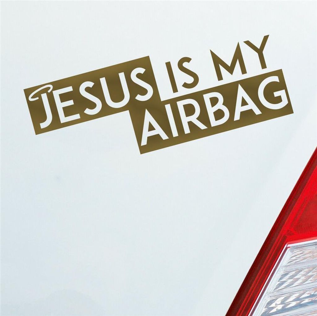Auto Aufkleber Jesus is my Airbag Glaube Kirche Schutzengel 18x7 cm Gold Sticker Heckscheibenaufkleber