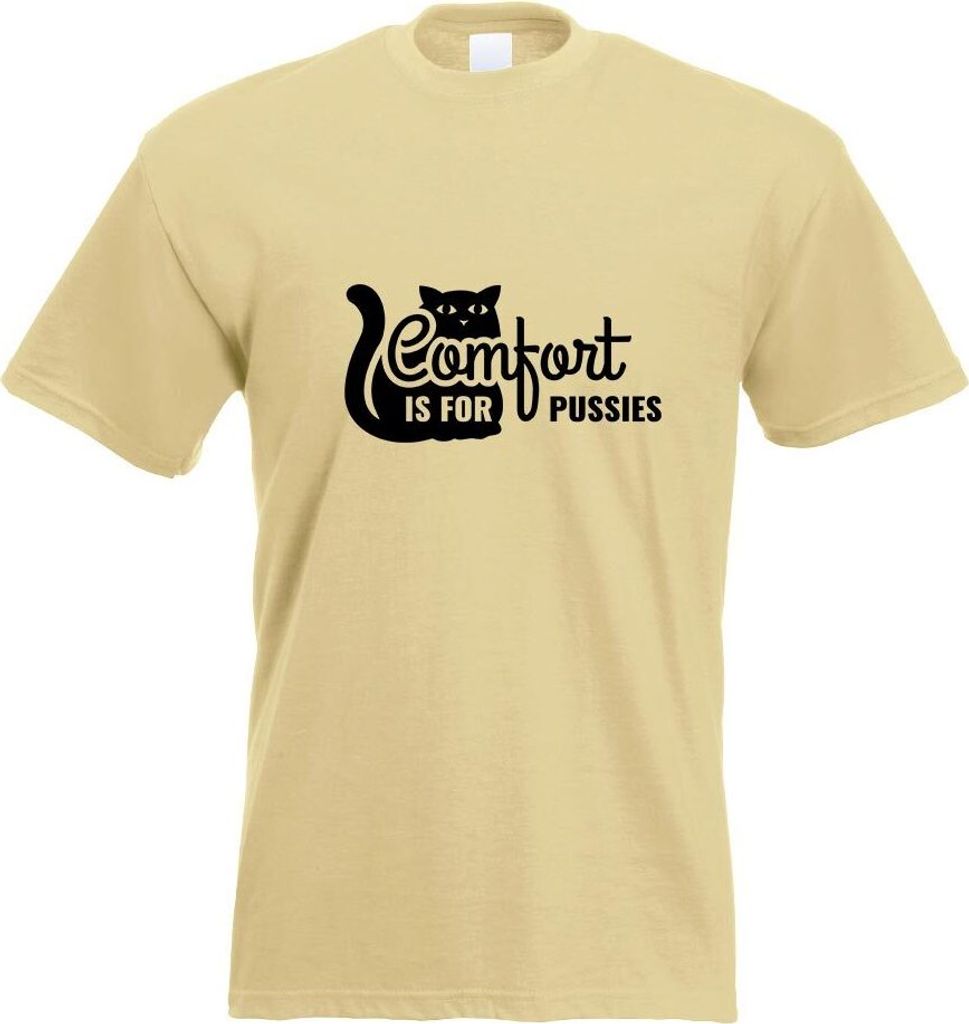 Kiwistar - T-Shirt - Khaki - Comfort is for Pussies Motiv Bedruckt Funshirt Design Print - mit Motiv Bedruckt - Funshirt Design - Sport - Freizeit ...