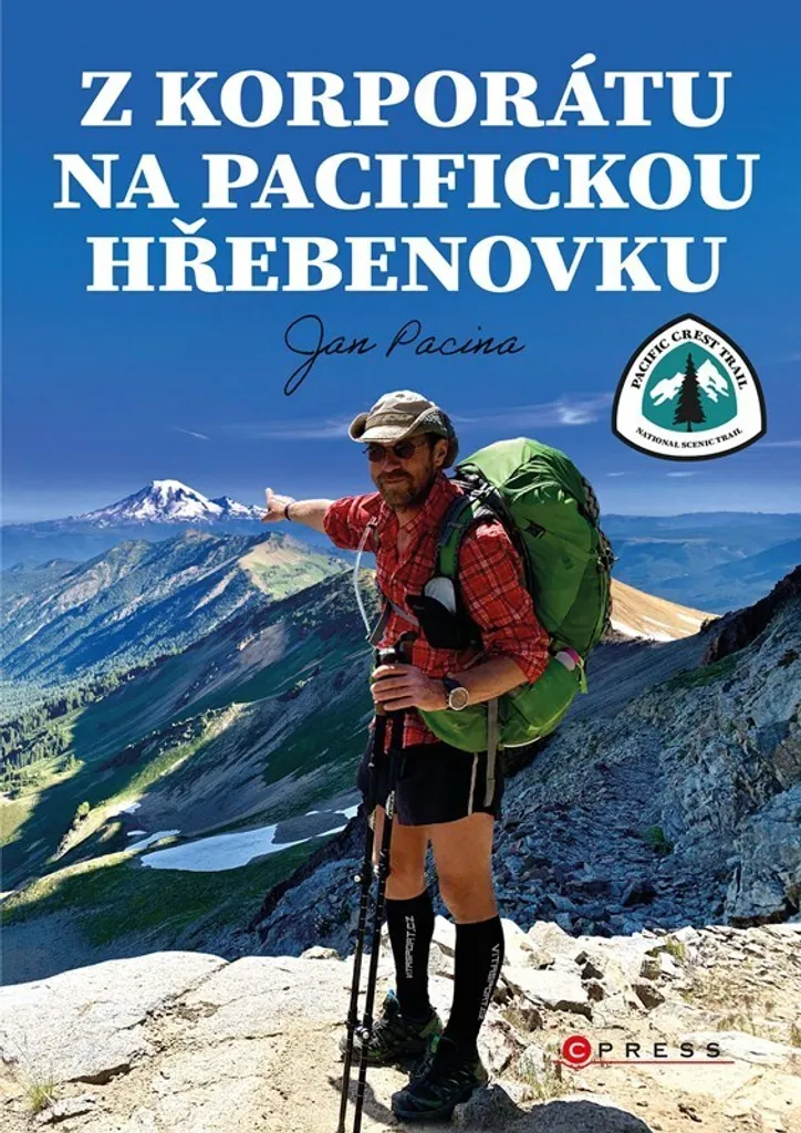 Récit de randonnée Jan Pacina Pacific Crest Trail pour inspirer votre vie