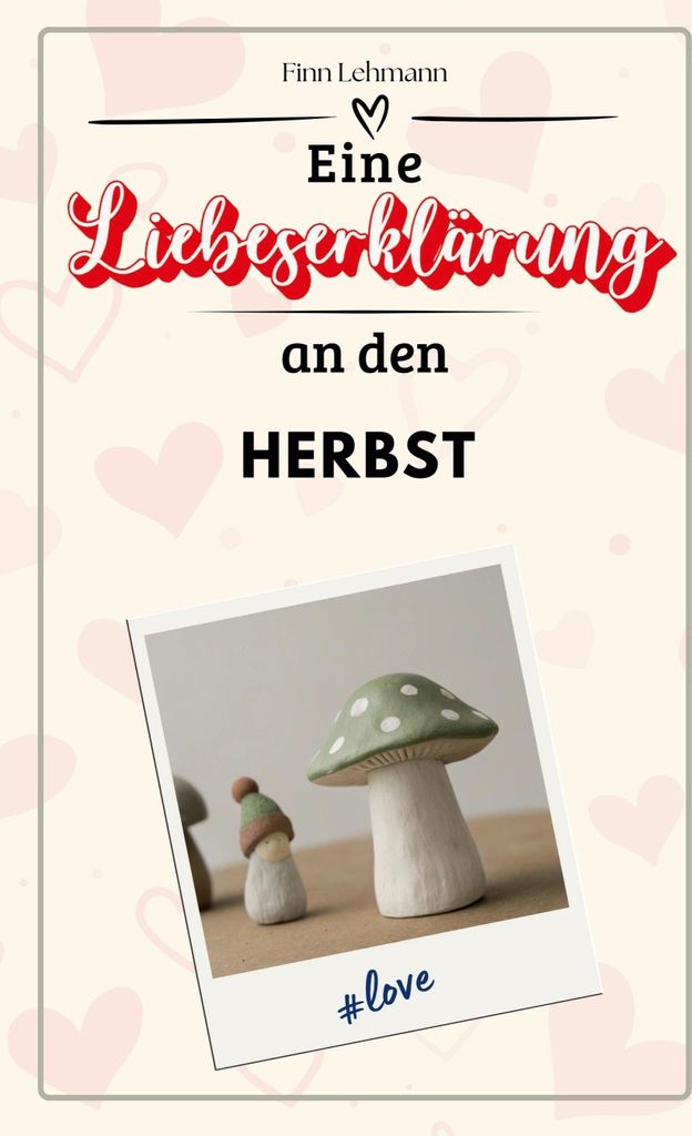 Eine Liebeserklärung an den Herbst