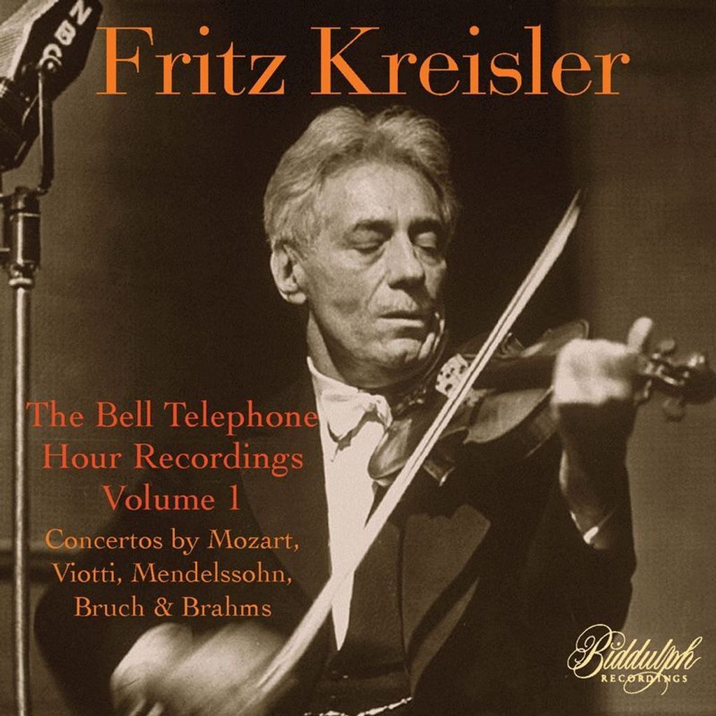 Kreisler, F: Kreisler-The Bell Telephone Recordings: Vol.1