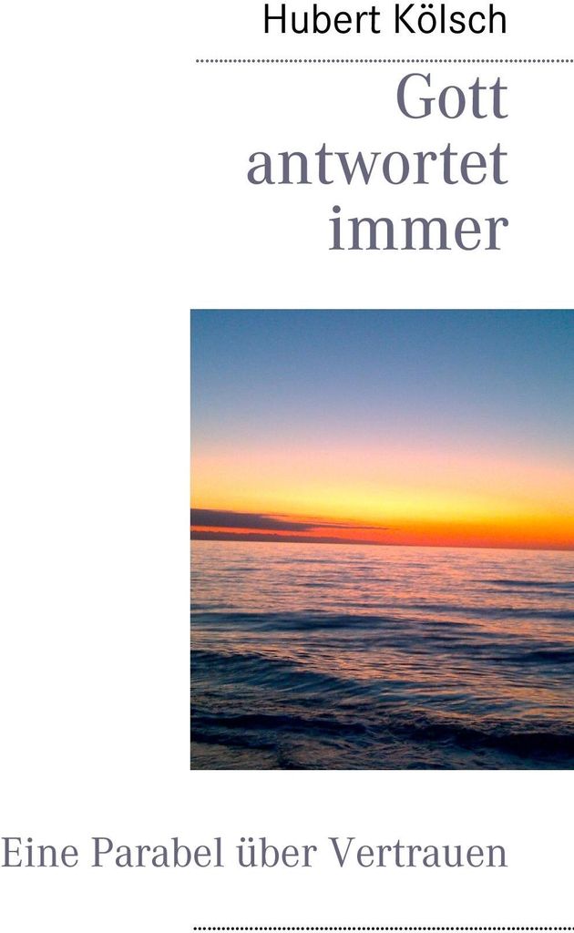 Gott antwortet immer