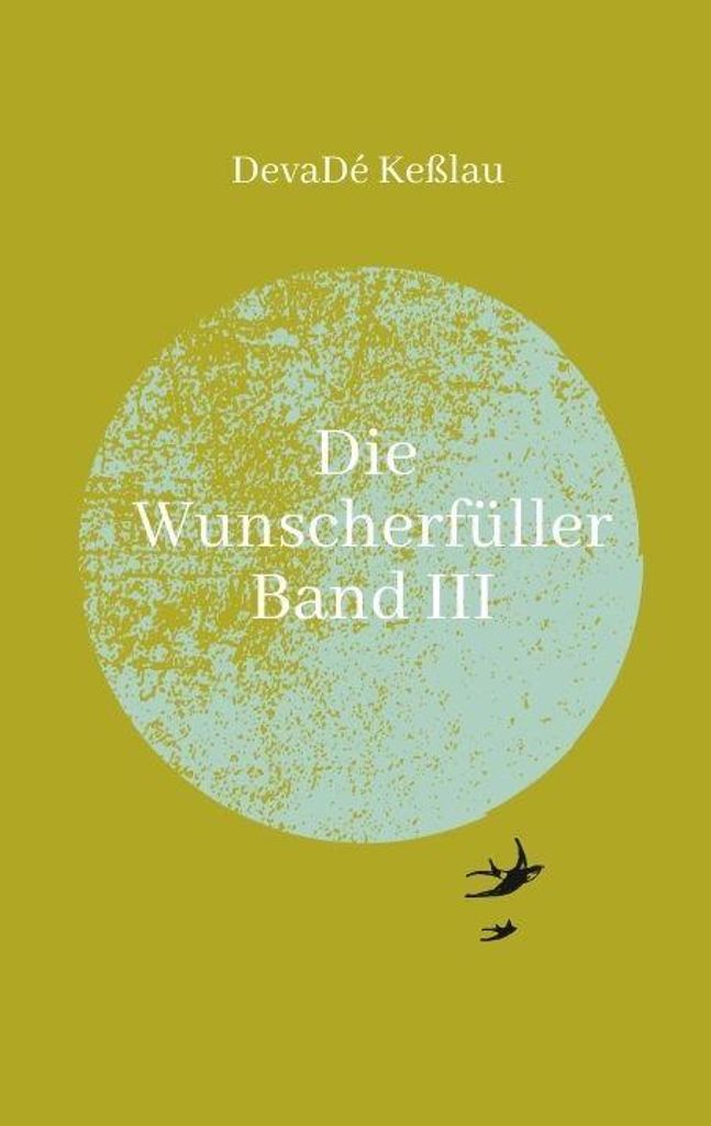 Die Wunscherfüller - Band III