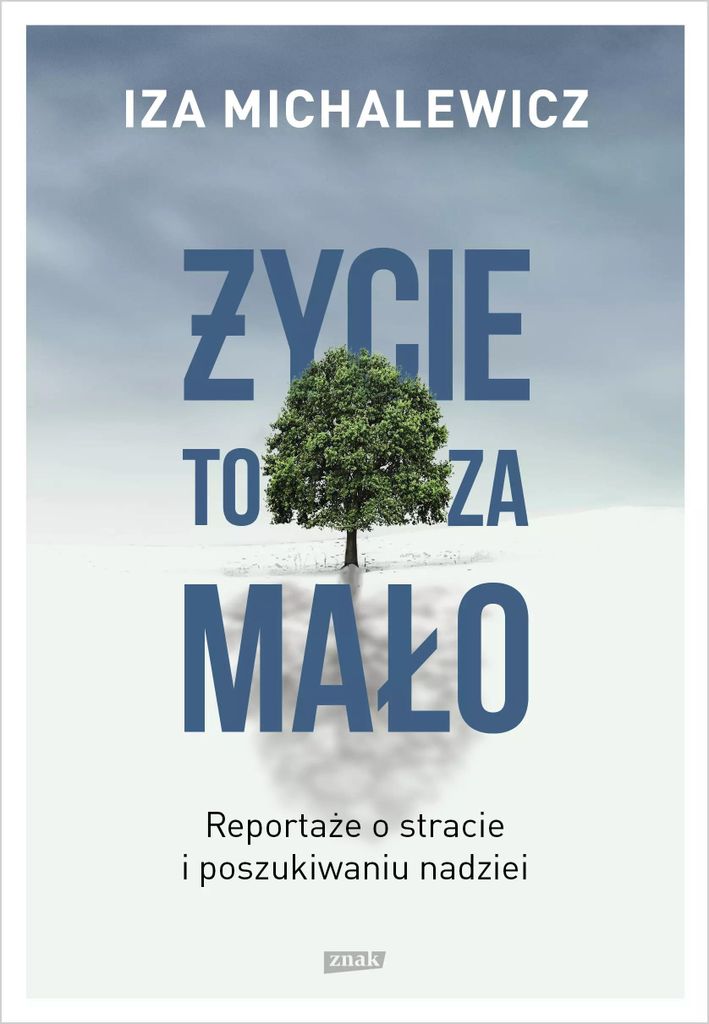 ̄ycie to za ma³o Iza Michalewicz (Buch auf Polnisch)