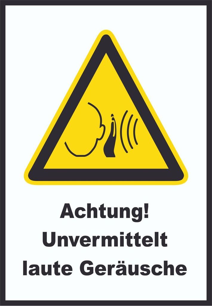 Achtung Unvermittelt laute Geräusche A1 Rückseite selbstklebend Schild