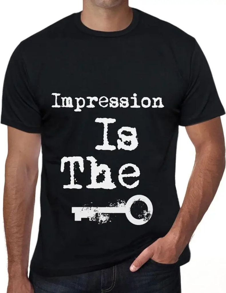 Herren Grafik T-Shirt Der Eindruck ist der Schlüssel – Impression Is The Key – Öko-Verantwortlich Vintage Jahrgang Kurzarm Lustige Druck Gebu...