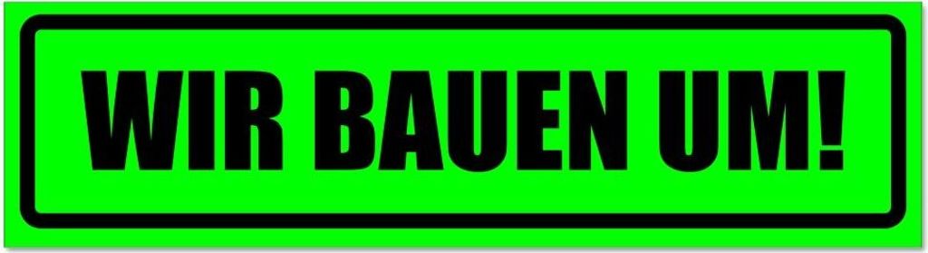 Kiwistar - Autoaufkleber - Grün - Schwarz - 60 x 16 cm - Wir Bauen um! invertiert - Hinweis Aufkleber Sticker für Auto, Kfz, Fahrrad, PKW, LKW