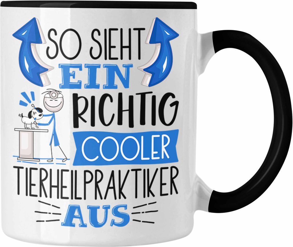 Trendation - Tierheilpraktiker Tasse So Sieht Ein Richtig Produktbild 