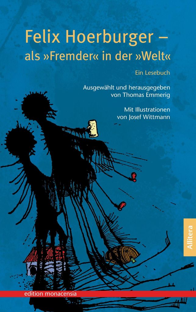 Felix Hoerburger - als »Fremder« in der »Welt«