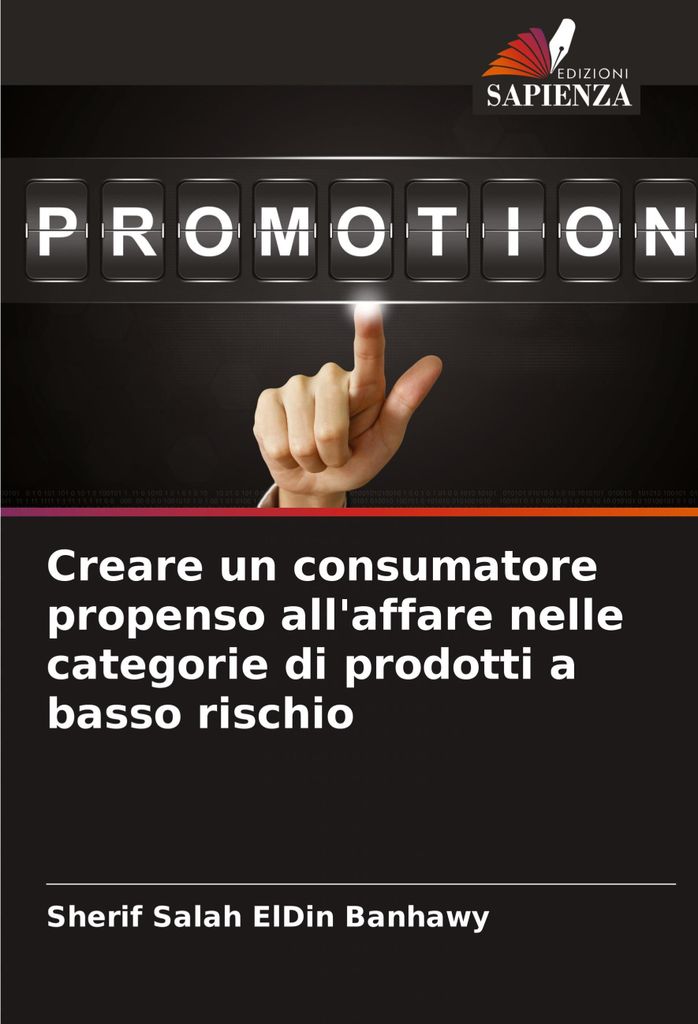 Creare un consumatore propenso all'affare nelle categorie di prodotti a basso rischio