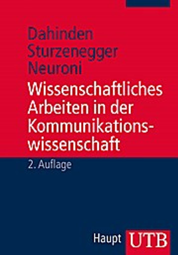 Wissenschaftliches Arbeiten in der Kommunikationswissenschaft
