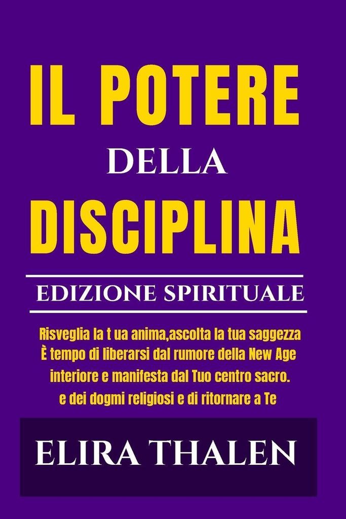 Il Potere Della Disciplina - Edizione Spirituale