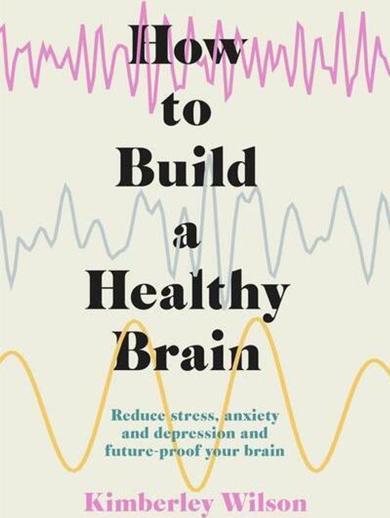 How to Build a Healthy Brain