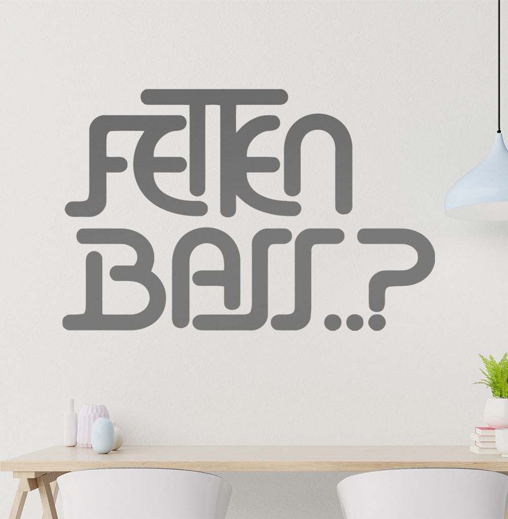 Fetten Bass...??? Wandtattoo in 6 Größen - Wandaufkleber Wall Sticker - Dekoration, Küche, Wohnzimmer, Schlafzimmer, Badezimmer