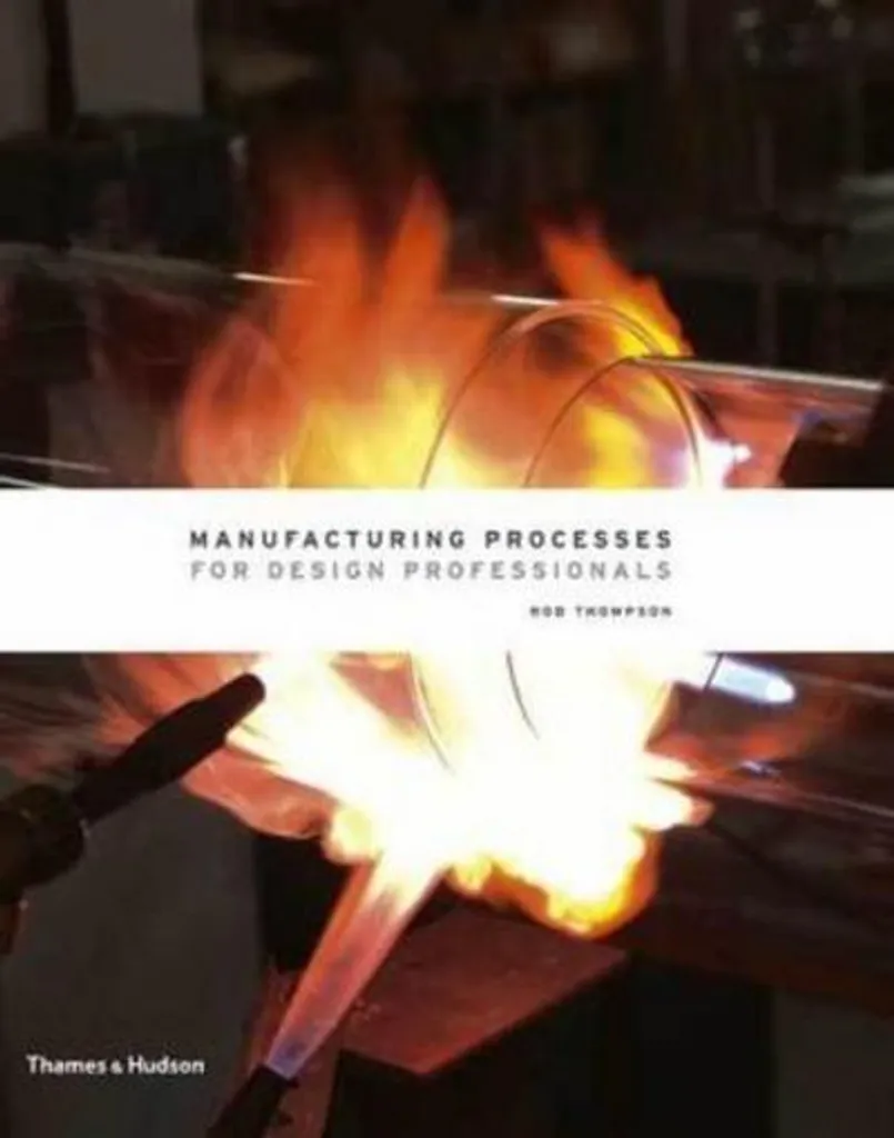 Manufacturing Processes for Design Professionals - Guide Technique Design