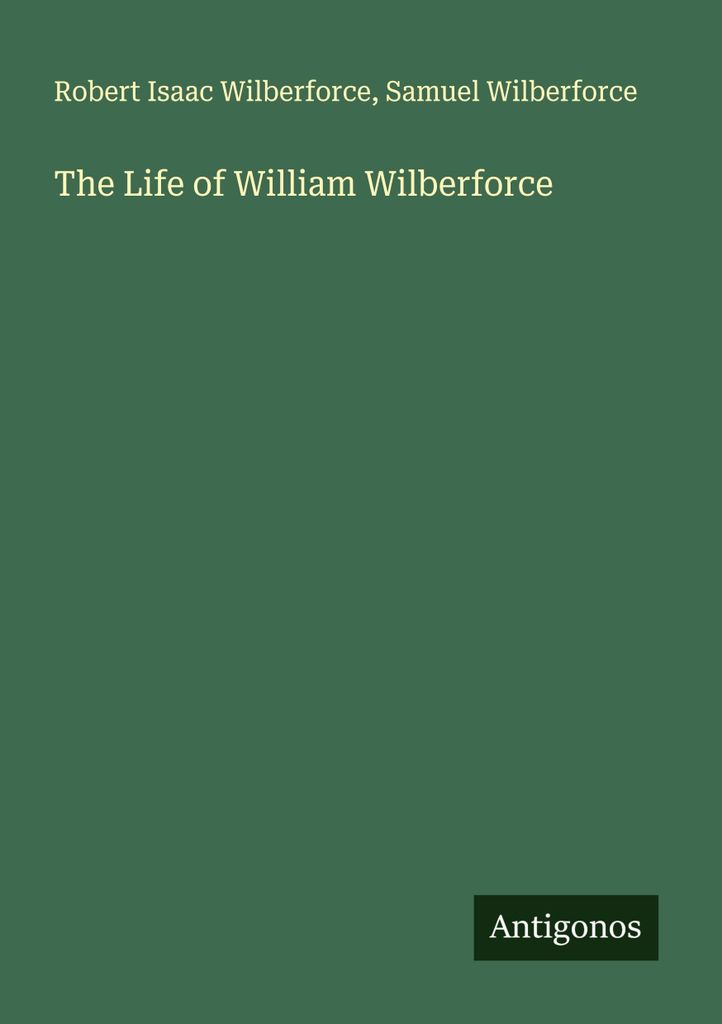 Das Leben von William Wilberforce
